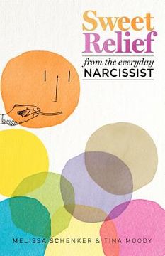 portada sweet relief from the everyday narcissist