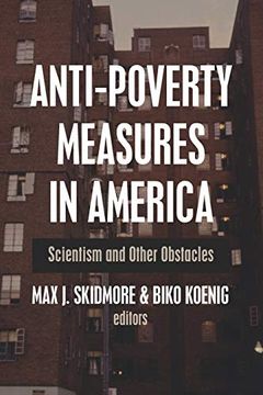 portada Anti-Poverty Measures in America: Scientism and Other Obstacles (in English)