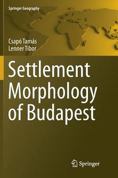 portada Settlement Morphology of Budapest (en Inglés)
