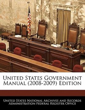 portada united states government manual (2008-2009) edition (en Inglés)