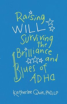 portada Raising Will: Surviving the Brilliance and Blues of Adhd (en Inglés)