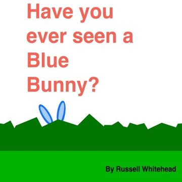 portada Have You Ever Seen A Blue Bunny?