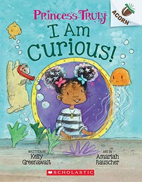 portada I am Curious: An Acorn Book (Princess Truly #7) 