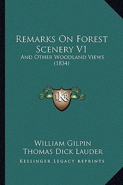 portada remarks on forest scenery v1: and other woodland views (1834) (en Inglés)