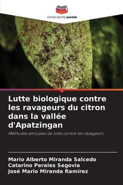 portada Lutte biologique contre les ravageurs du citron dans la vallée d'Apatzingan (en Francés)