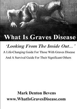 portada What is Graves Disease: Looking From the Inside out (en Inglés)