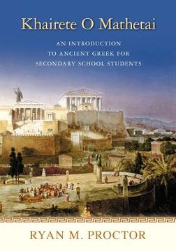 portada khairete o mathetai: an introduction to ancient greek for secondary school students (en Inglés)