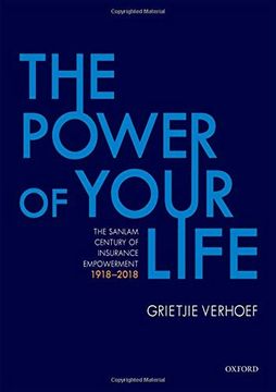portada The Power of Your Life: The Sanlam Century of Insurance Empowerment, 1918-2018 (en Inglés)
