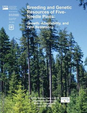 portada Breeding and Genetic Resources of Five Needle Pines: Grwoth, Adaptability, and Pest Resistance (en Inglés)