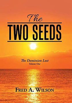 portada The two Seeds: Th e Dominion Lost (en Inglés)