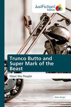 portada Trunco Butto and Super Mark of the Beast (in English)