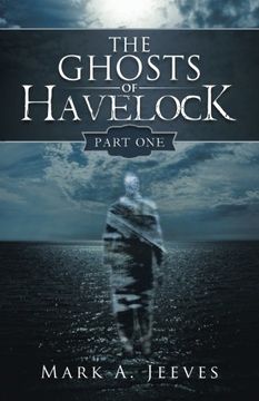 portada The Ghosts of Havelock: Part one (en Inglés)