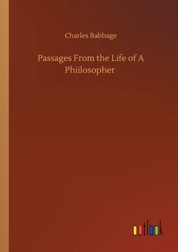 portada Passages From the Life of A Phiilosopher (en Inglés)