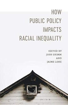 portada How Public Policy Impacts Racial Inequality (Media and Public Affairs) (en Inglés)