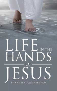 portada Life in the Hands of Jesus (en Inglés)