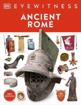 portada Ancient Rome: Discover one of History'S Greatest Civilizations (dk Eyewitness) (en Inglés)