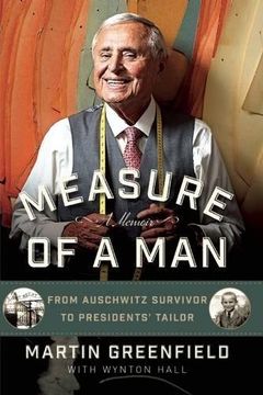 portada Measure of a Man: From Auschwitz Survivor to Presidents' Tailor