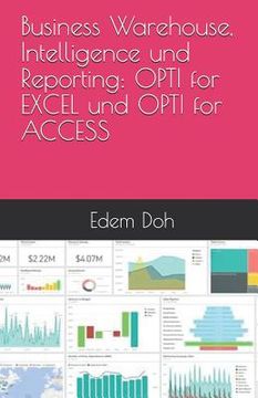 portada Business Warehouse, Intelligence Und Reporting: Opti for Excel Und Opti for Access (en Alemán)