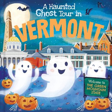portada A Haunted Ghost Tour in Vermont (en Inglés)