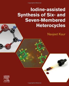 portada Iodine-Assisted Synthesis of Six- and Seven-Membered Heterocycles (en Inglés)