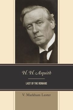 portada H. H. Asquith: Last of the Romans (in English)
