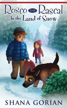 portada Rosco the Rascal In the Land of Snow (en Inglés)