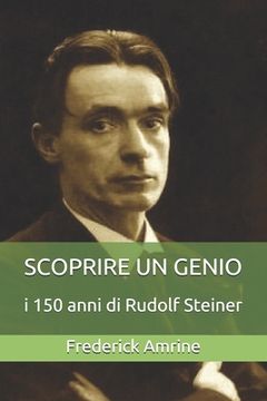 portada Scoprire un Genio: i 150 anni di Rudolf Steiner (en Italiano)