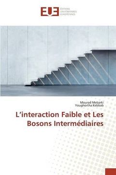 portada L'interaction Faible et Les Bosons Intermédiaires
