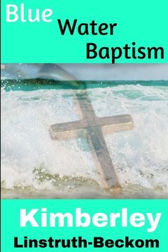 portada Blue Water Baptism (en Inglés)