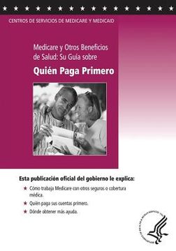 portada Medicare y Otros Beneficios de Salud: Su Guia sobre Quien Paga Primero