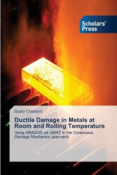 portada Ductile Damage in Metals at Room and Rolling Temperature (en Inglés)