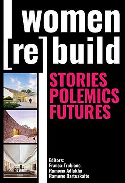 portada Women Rebuild: Stories, Polemics, Futures (en Inglés)