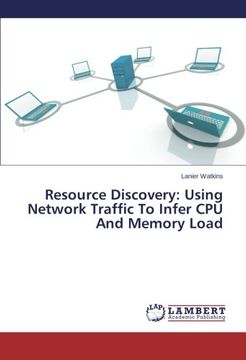 portada Resource Discovery: Using Network Traffic to Infer CPU and Memory Load