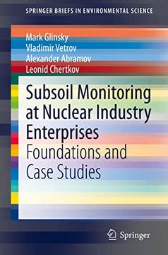 portada Subsoil Monitoring at Nuclear Industry Enterprises: Foundations and Case Studies (en Inglés)