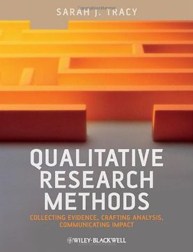 portada Qualitative Research Methods: Collecting Evidence, Crafting Analysis, Communicating Impact