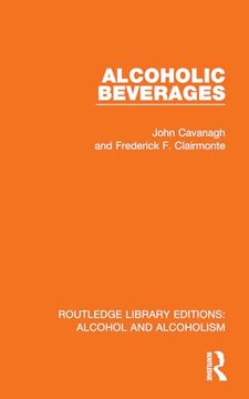 portada Alcoholic Beverages (Routledge Library Editions: Alcohol and Alcoholism) (in English)