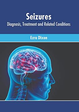 portada Seizures: Diagnosis, Treatment and Related Conditions (en Inglés)