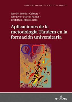 portada Aplicaciones de la Metodologia Tandem en la Formacion Universitaria (Foreign Language Teaching in Europe) (in Spanish)