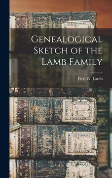 portada Genealogical Sketch of the Lamb Family (in English)