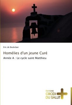 portada Homélies d'un jeune Curé: Année A : Le cycle saint Matthieu