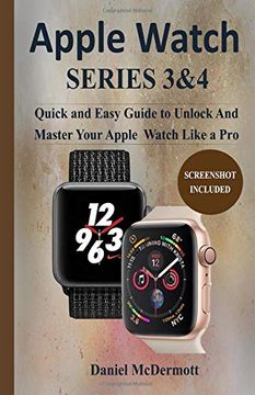 portada Apple Watch Series 3 & 4: Quick and Easy Guide to Unlock and Master Your Apple Watch Like a pro (en Inglés)