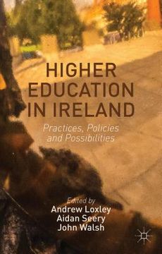 portada Higher Education in Ireland: Practices, Policies and Possibilities (en Inglés)