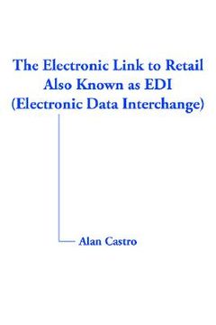 portada the electronic link to retail also known as edi (electronic data interchange) (en Inglés)