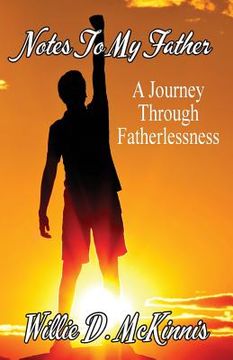 portada Notes to My Father: A Journey through Fatherlessness (en Inglés)