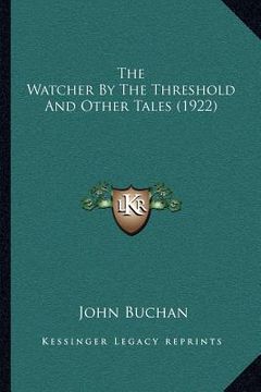 portada the watcher by the threshold and other tales (1922) (in English)