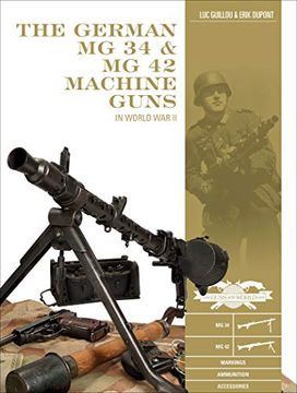 portada German mg 34 and mg 42 Machine Guns: In World war ii: 7 (Classic Guns of the World) (in English)