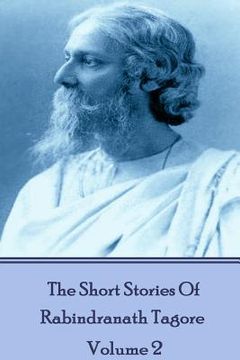 portada The Short Stories Of Rabindranath Tagore - Vol 2 (en Inglés)