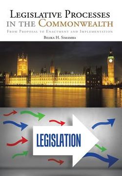 portada Legislative Processes in the Commonwealth: From Proposal to Enactment and Implementation (en Inglés)