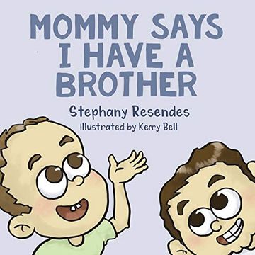 portada Mommy Says i Have a Brother (en Inglés)