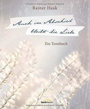 portada Auch im Abschied bleibt die Liebe: Ein Trostbuch (en Alemán)
